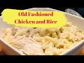 OLD FASHIONED CHICKEN AND RICE