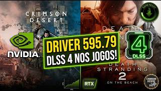 🚀 DRIVER NVIDIA 595.79 CHEGOU! DLSS 4 ATIVADO PARA OS NOVOS LANÇAMENTOS