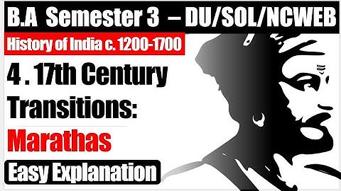BA program history  unit 4 17th century transitions rise of marathas under shivaji semester 3