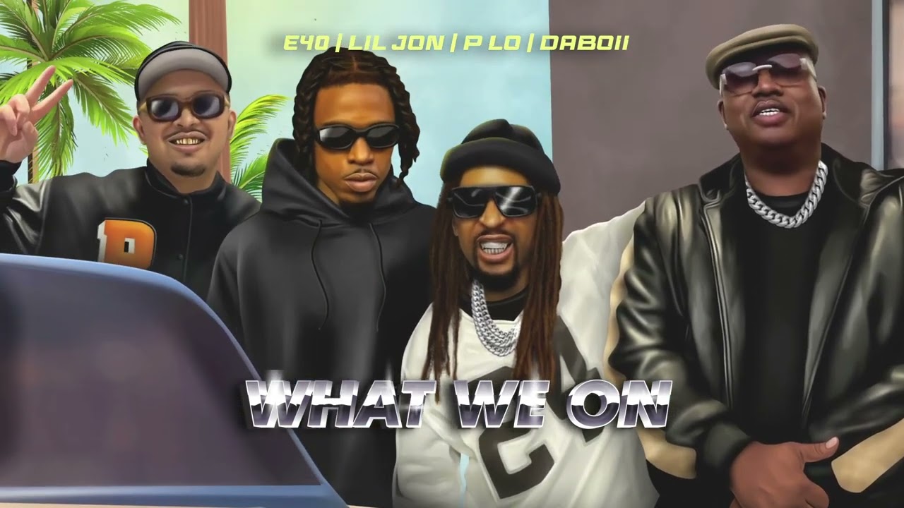 Lil Jon, Daboii & P-LO - What We On (Official Visualizer) (feat. E-40)