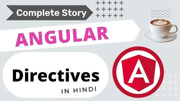 Directives in Angular Deeply Explained in Hindi || Angular || Hindi