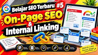 🔴Belajar SEO Terbaru #5 On-Page SEO & Internal Linking agar Ranking Google Naik