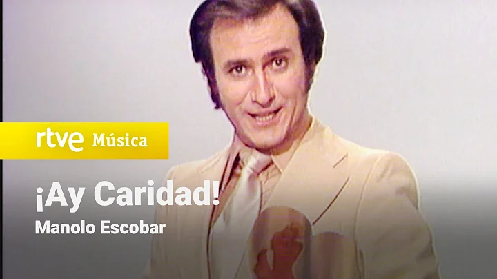 Manolo Escobar - "Ay Caridad!" (Feliz 1975)