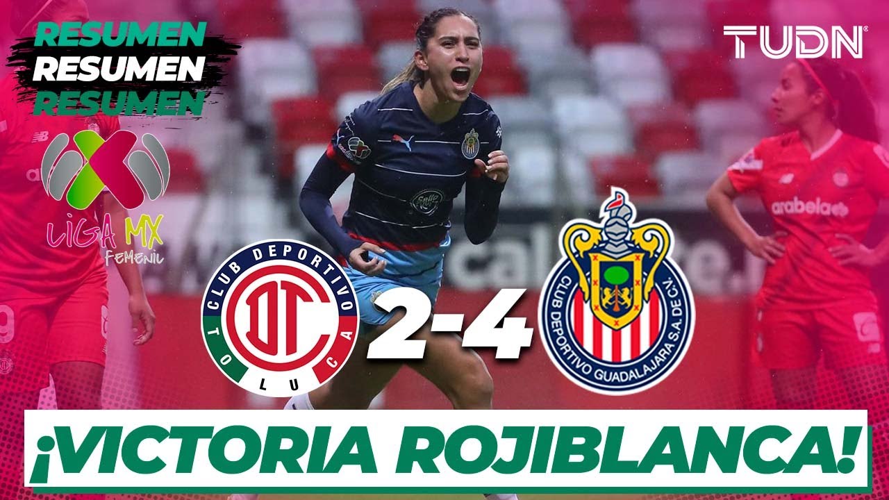 Resumen y goles  Toluca 2 4 Chivas  AP2023 J13  Liga Mx Femenil  TUDN