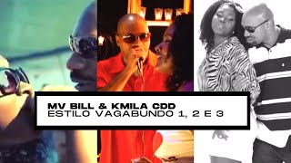 MV Bill feat Kmila CDD - Estilo Vagabundo 1, 2 e 3 OFICIAL