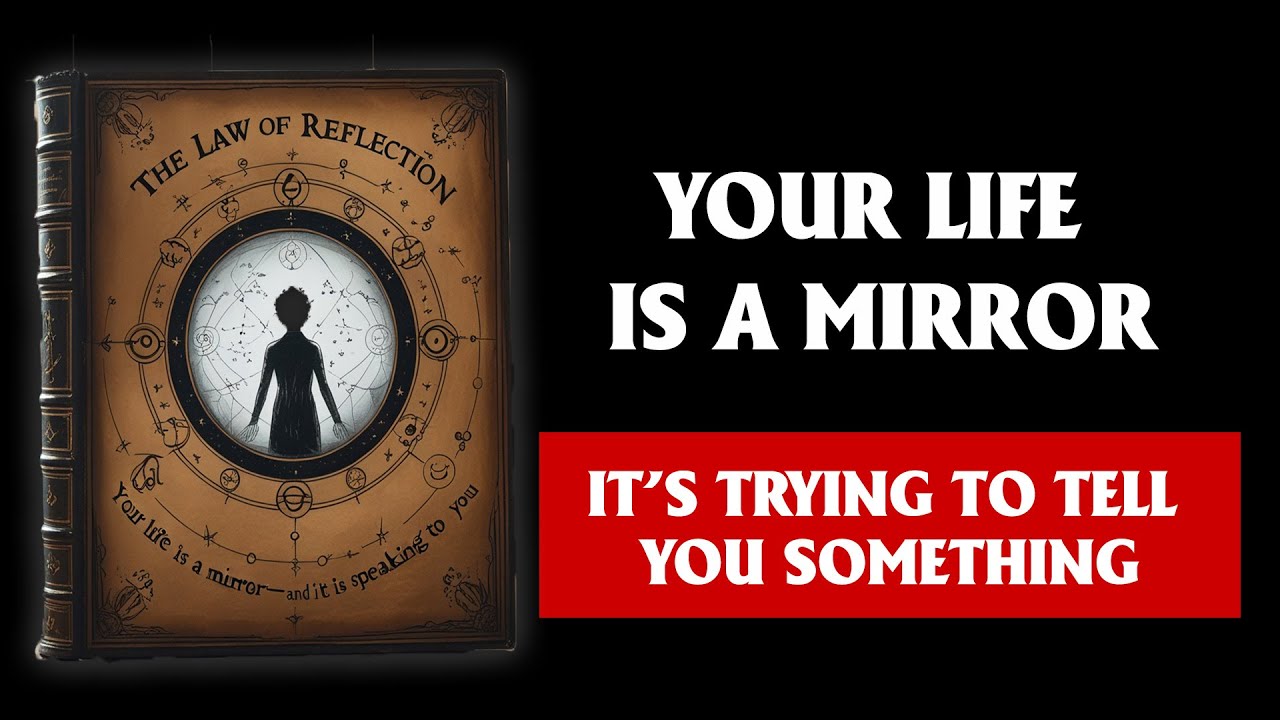 The Law of Reflection: Your Life Is a Mirror And It’s Speaking to You