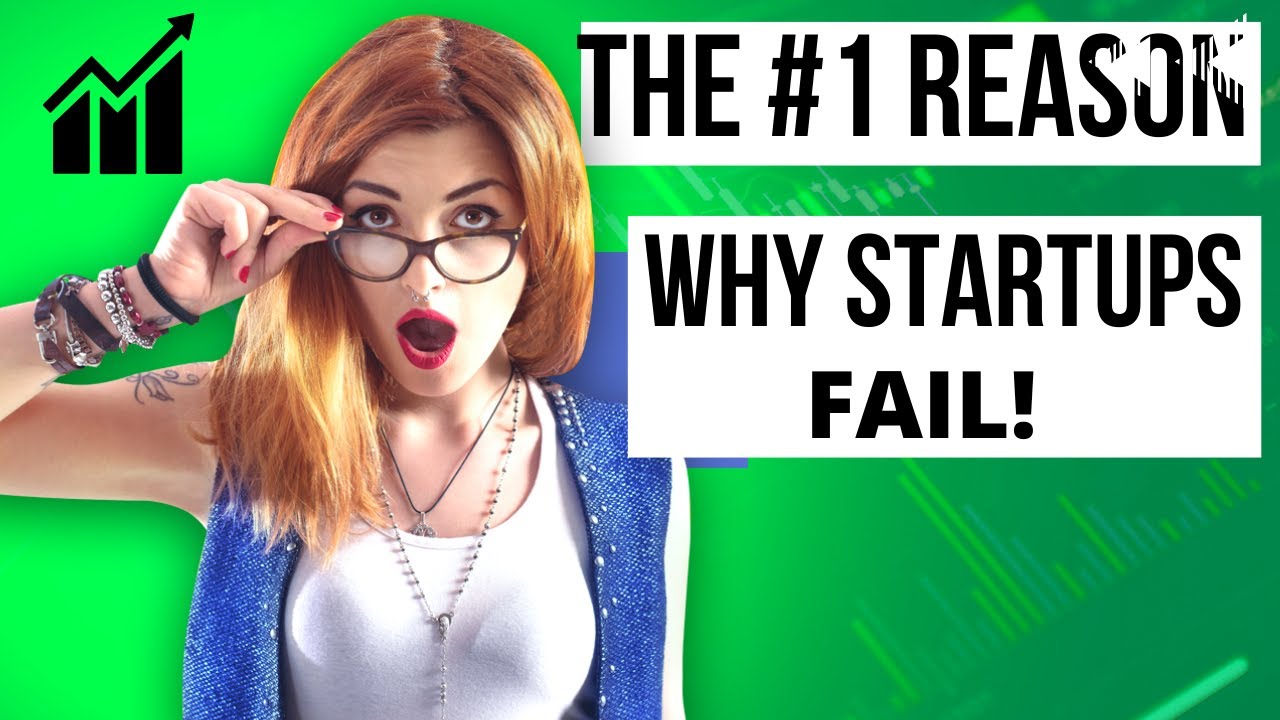 The #1 Reason Why Start-ups Fail In Business
