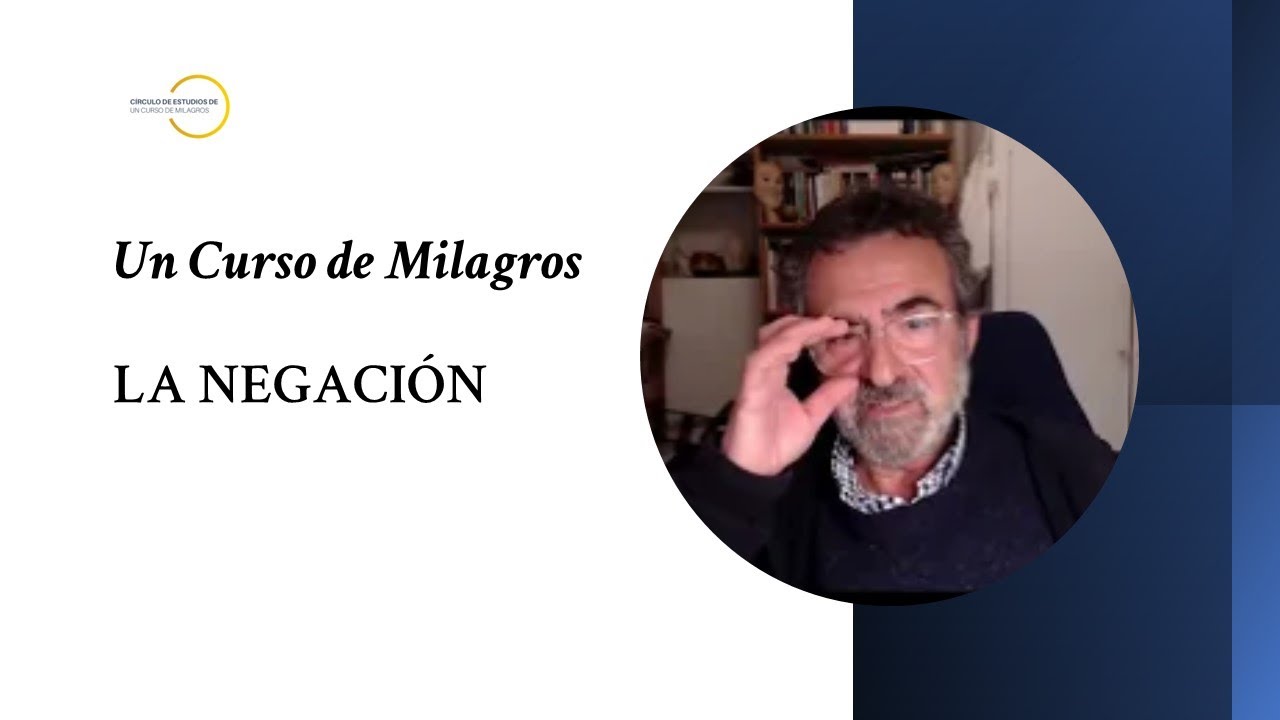 Un Curso de Milagros. Negación y Culpa Inconsciente. TRAMPAS del ego en las que todos caemos.