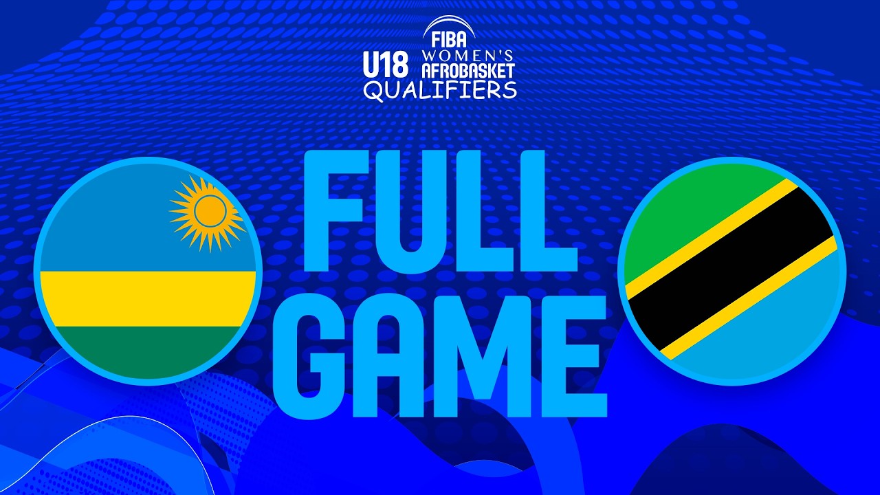 LIVE - Rwanda v Tanzania | FIBA U18 Women's AfroBasket Qualifiers 2026 | Zone 5
