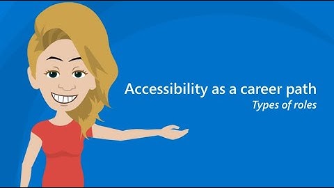 Accessibility as a career path: Types of roles