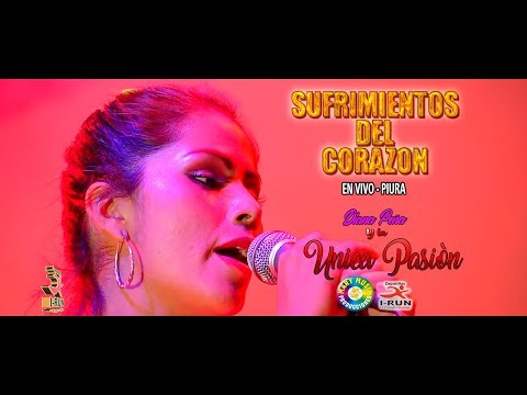 Sufrimientos del corazon - Diana peña y la unica pasión En vivo piura