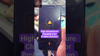 Samsung J7 Prime Charging Temperature Too High Problem Solution Error