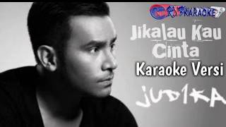 Jikalau Kau Cinta - Judika Karaoke No Vocal