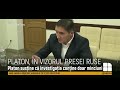 Veacesav Platon, vizat de noi acuzaţii într-o investigaţie rusească