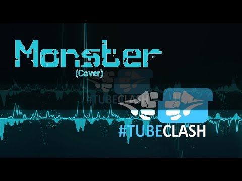 ♫ #FinalClash - Monster (Cover)