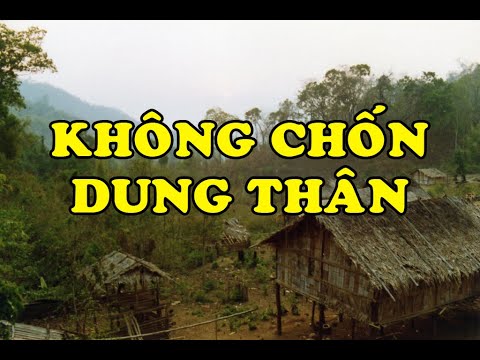 Video Hồi Ký Miền Nam | KHÔNG CHỐN DUNG THÂN - youtube