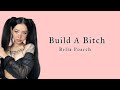 Build a Bitch&#39; - Bella Poarch (Lirik)