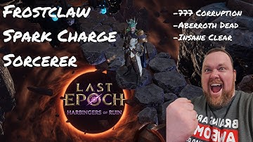 Last Epoch: Frostclaw Spark Charge Sorcerer Cycle 1.1.7 Build Guide Review