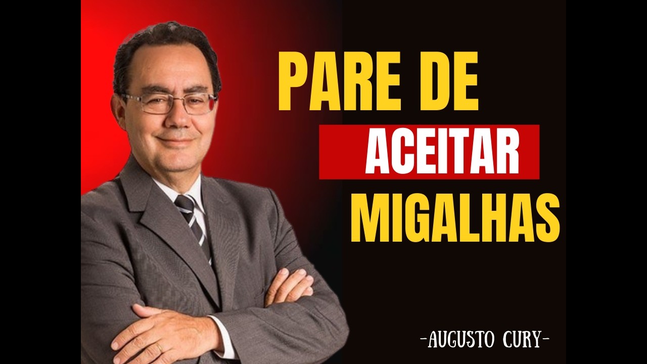 Quem Só Te Dá Migalhas Nunca Espera Essa Reação | Augusto Cury