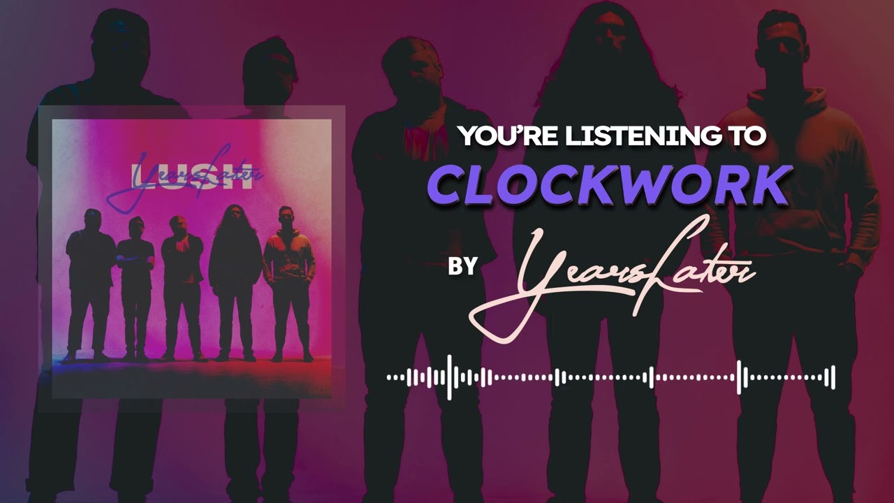 Years Later - Clockwork auf YouTube ansehen Years Later - Clockwork auf YouTube ansehen