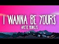 Arctic monkeys  i wanna be yours