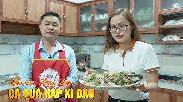 ĐIỆN BIÊN - Cá quả hấp xì dầu | Ẩm thực Điện Biên | ĐTV
