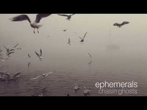 Ephemerals - Chasin Ghosts (Full Album Stream)