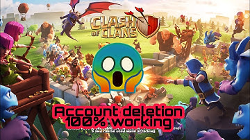 Clash of clans account deletion. 100% working trick😱😱😱🔥🔥(2020)