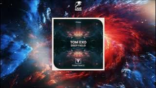 Tom Exo - Deep Field (Extended Mix) [THINK TRANCE RECORDS]