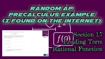 AP Precalculus Section 1.7 Example: Leading Terms of Rational Functions