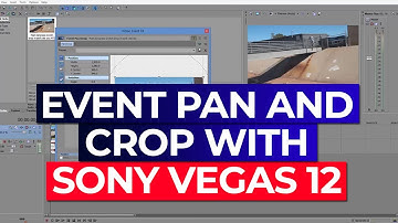 Event Pan and Crop with Sony Vegas 12 (key frames)