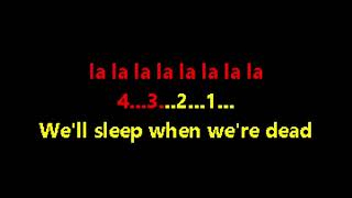 Italobrothers - Sleep When Where Dead Karaoke