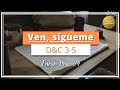 Ven Sigueme Doctrina y Convenios 3-5 | Ene 18-24 | TEE 056