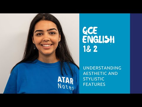 QCE અંગ્રેજી | સૌંદર્યલક્ષી અને શૈલીયુક્ત લક્ષણોને સમજવું