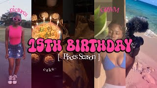 MY 15TH BIRTHDAY VLOG [ PISCES SEASON]: grwm, chitchat, beach, pictures, school vlog