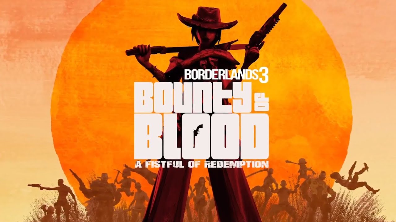 DLC 3: Bounty of Blood! | Borderlands 3