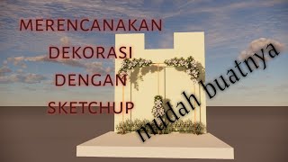 merencanakan dekorasi dengan sketchup sangat mudah screenshot 5