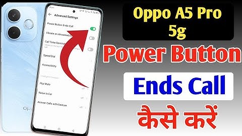 Oppo A5 Pro 5g power button ends call setting | disconnect call power button call cut Oppo A5 Pro 5g