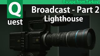 [Escape from Tarkov] Broadcast Part 2 quest guide - Streets of Tarkov - Mechanic - EFT