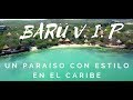 BARU   V.I.P.  PARAISO CON ESTILO  en  Hotel LAS ISLAS DE AVIATUR