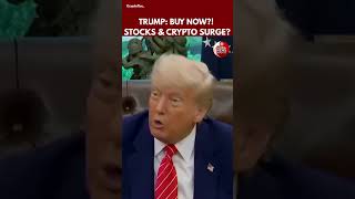 Trump Urges Americans to Buy Stocks and Crypto: "This Country Will Take Off"