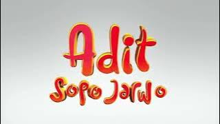 Adit Sopo Jarwo Full Episode
