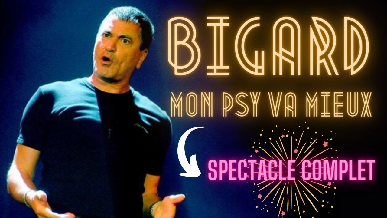 Bigard Mon Psy Va Mieux Streaming