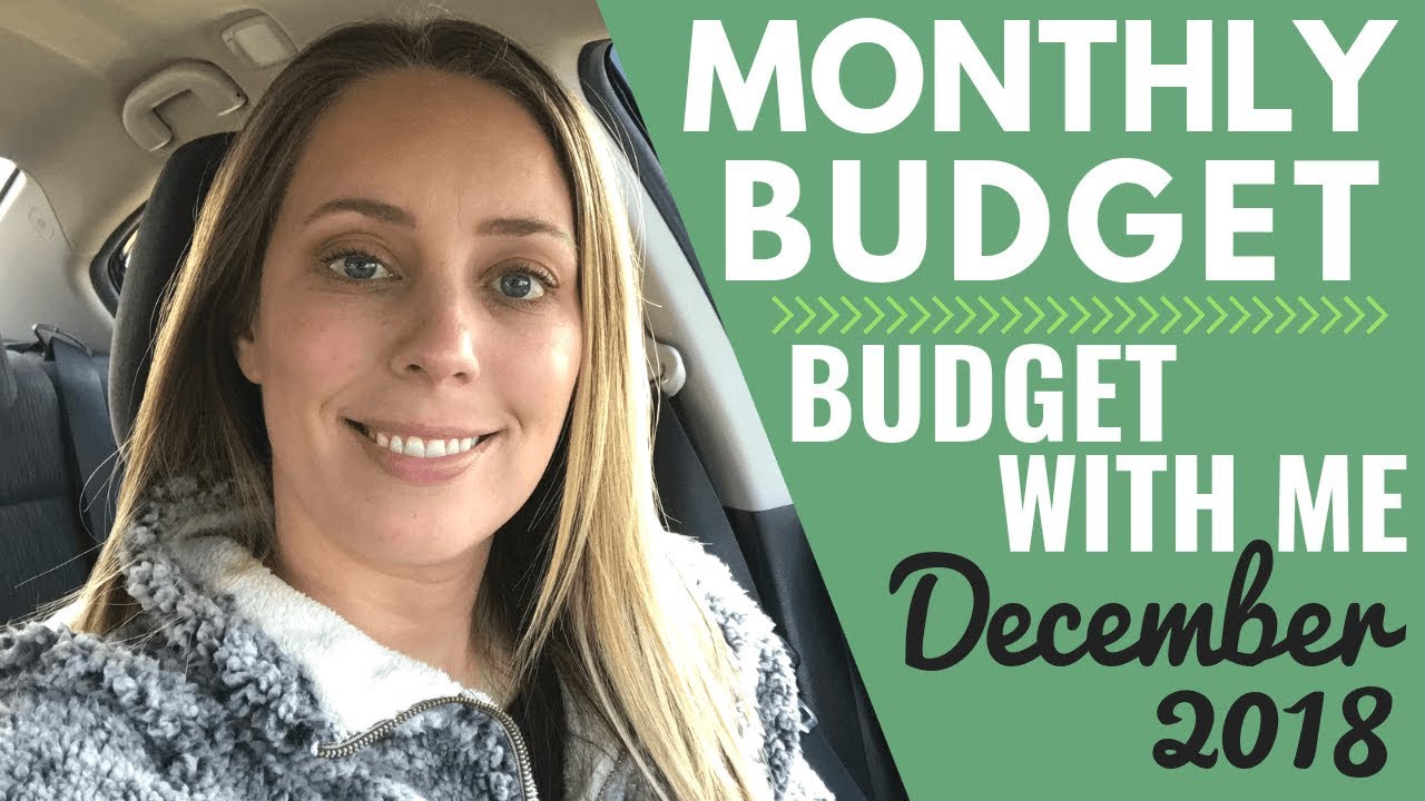 Come Budget With Me / December 2018 zero-based monthly budget - Sinking funds + cash envelopes