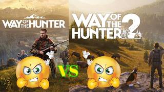 WAY OF THE HUNTER 1  VS  WAY OF THE HUNTER 2