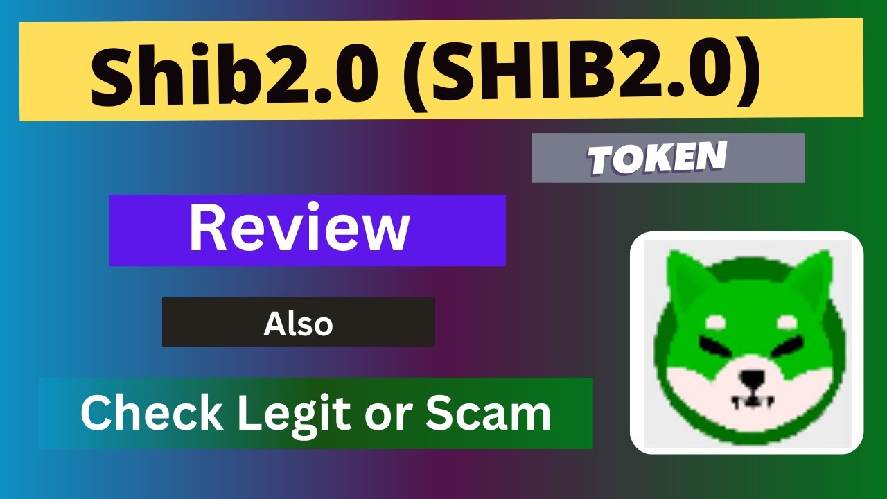 Review About Shib2.0 (SHIB2.0) Token Also Check Legit or Scam ??