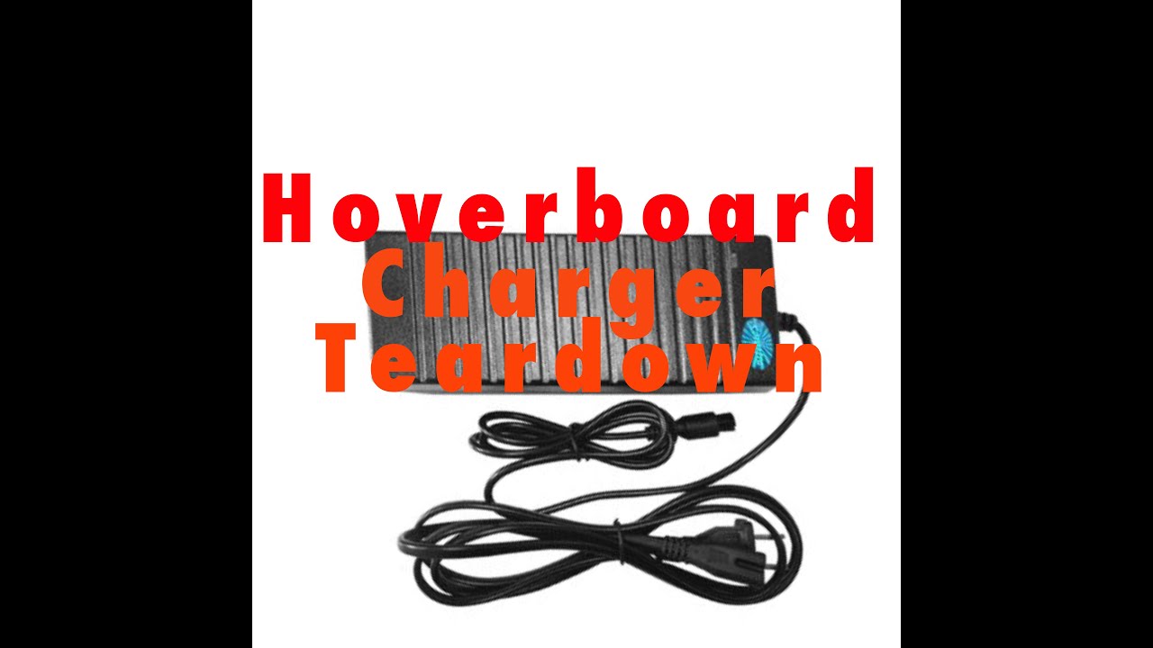 Hoverboard Charger Complete Teardown Comparison