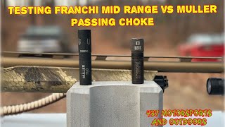 Testing FranchI Mid Range vs Muller Passing Choke