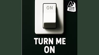 Turn Me On (D.Kingz.RMX) - Tom Pulse