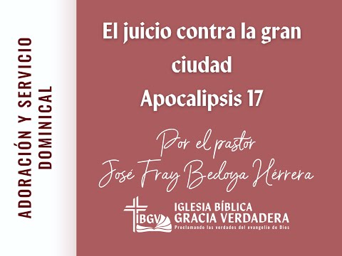 Servicio dominical: El juicio contra la gran ciudad - IBGV